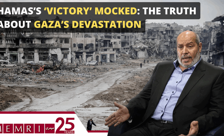 Hamas’s ‘Victory’ Mocked: The Truth About Gaza’s Devastation