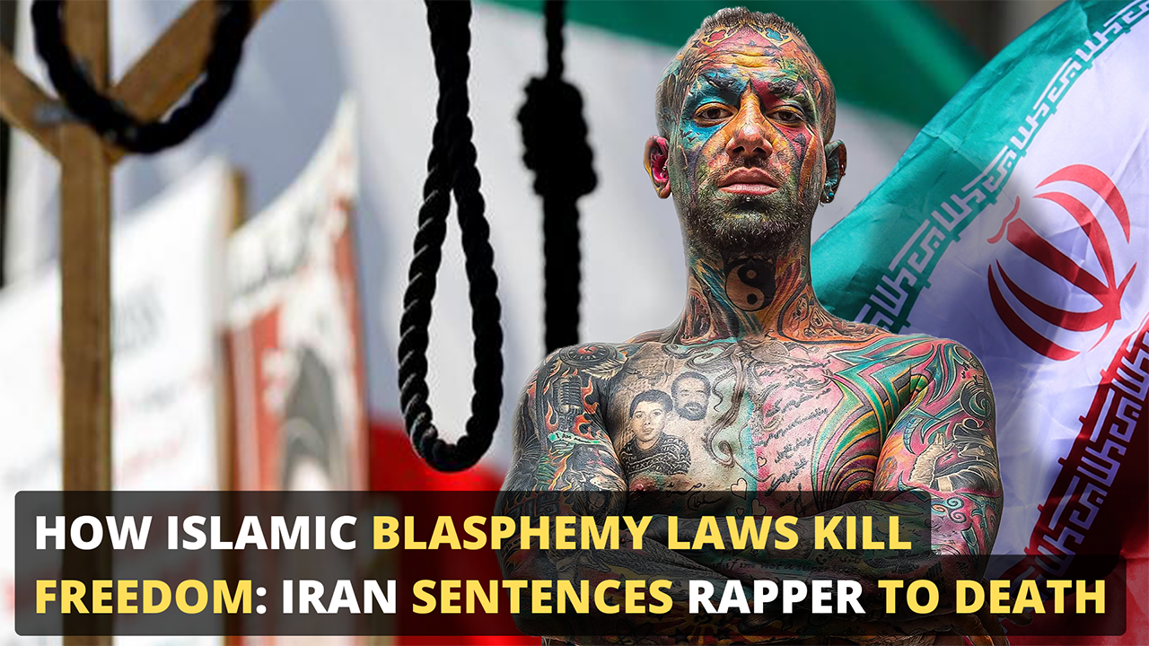 How Islamic Blasphemy Laws Kill Freedom: Iran Sentences Rapper to Death